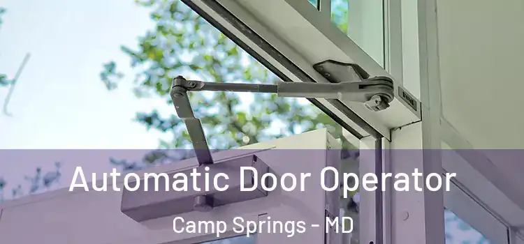  Automatic Door Operator Camp Springs - MD