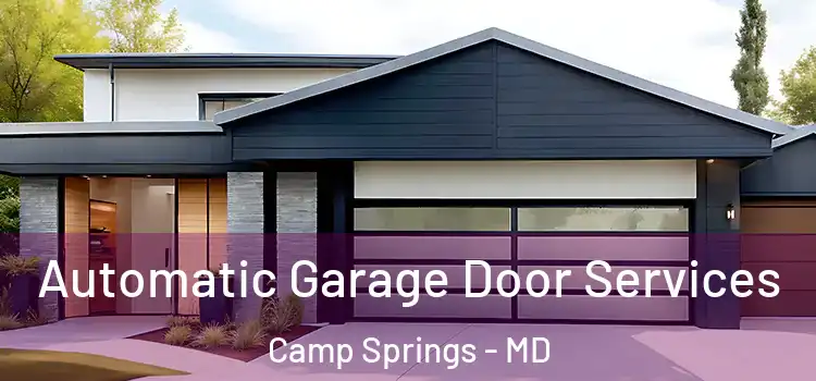  Automatic Garage Door Services Camp Springs - MD