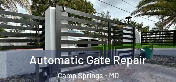 Automatic Gate Repair Camp Springs - MD