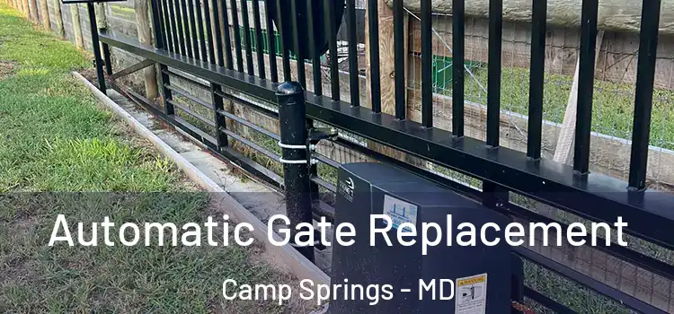  Automatic Gate Replacement Camp Springs - MD