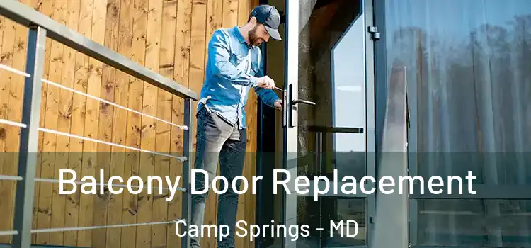  Balcony Door Replacement Camp Springs - MD