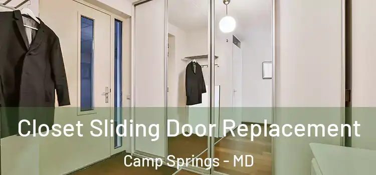  Closet Sliding Door Replacement Camp Springs - MD