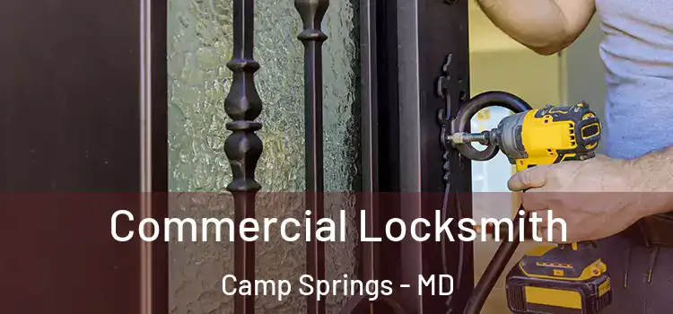  Commercial Locksmith Camp Springs - MD