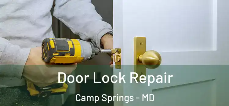  Door Lock Repair Camp Springs - MD