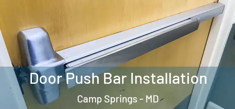 Door Push Bar Installation Camp Springs - MD