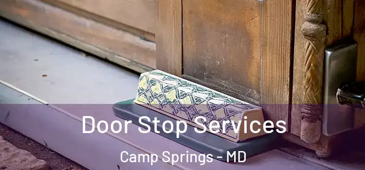 Door Stop Services Camp Springs - MD