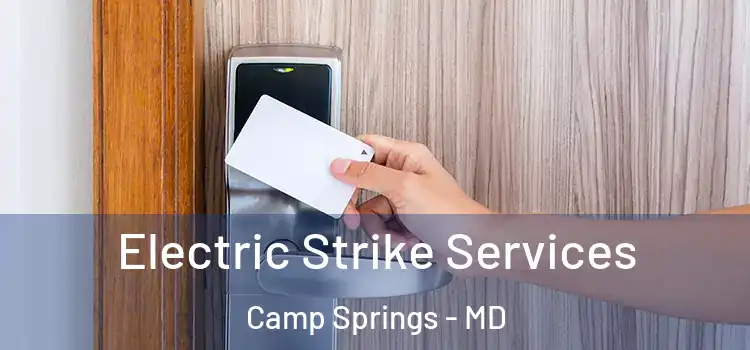  Electric Strike Services Camp Springs - MD