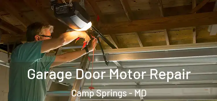  Garage Door Motor Repair Camp Springs - MD