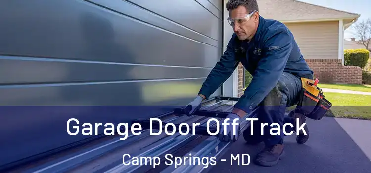  Garage Door Off Track Camp Springs - MD