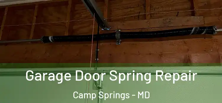  Garage Door Spring Repair Camp Springs - MD