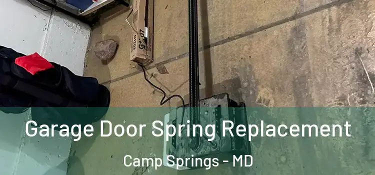  Garage Door Spring Replacement Camp Springs - MD