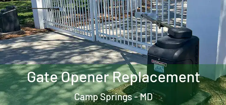 Gate Opener Replacement Camp Springs - MD