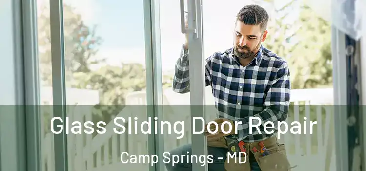  Glass Sliding Door Repair Camp Springs - MD