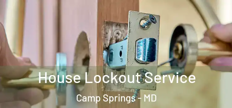 House Lockout Service Camp Springs - MD