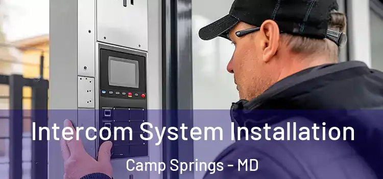  Intercom System Installation Camp Springs - MD