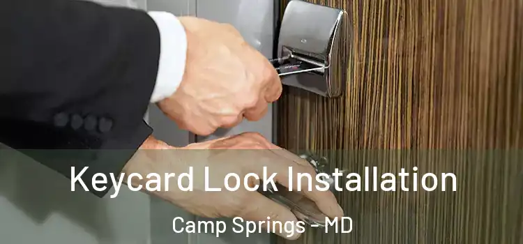 Keycard Lock Installation Camp Springs - MD