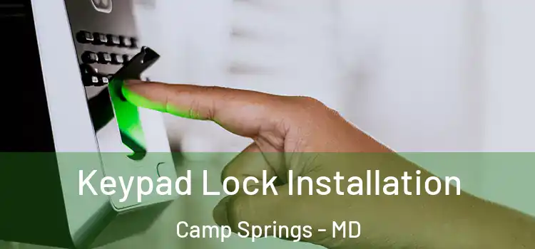  Keypad Lock Installation Camp Springs - MD