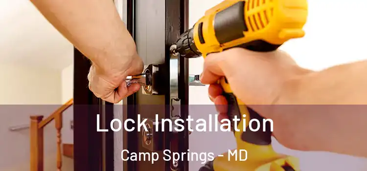 Lock Installation Camp Springs - MD