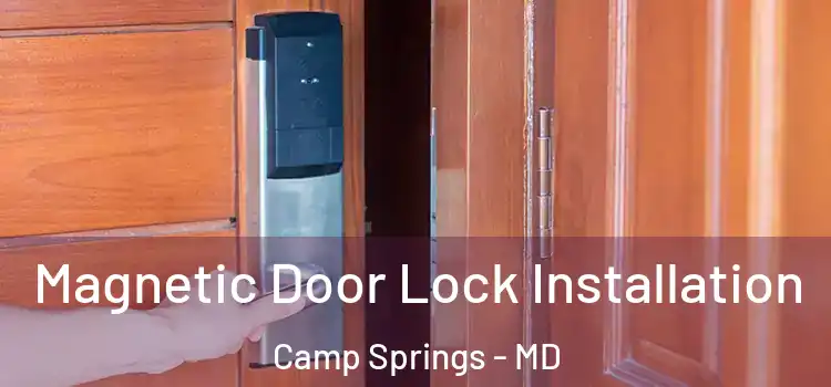  Magnetic Door Lock Installation Camp Springs - MD
