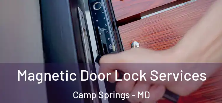 Magnetic Door Lock Services Camp Springs - MD