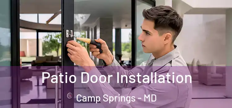  Patio Door Installation Camp Springs - MD