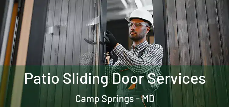  Patio Sliding Door Services Camp Springs - MD