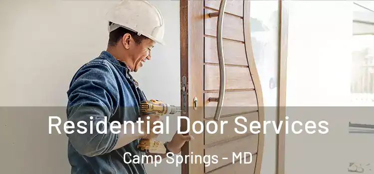 Residential Door Services Camp Springs - MD
