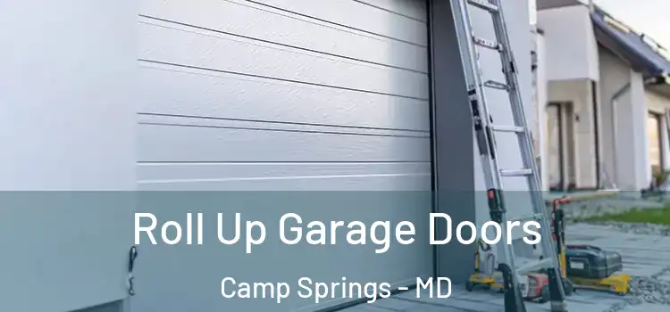  Roll Up Garage Doors Camp Springs - MD