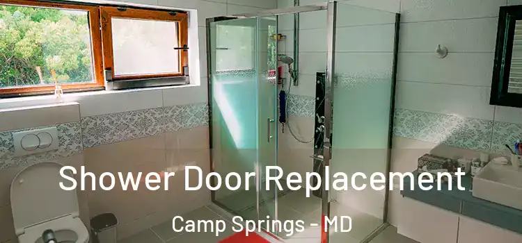  Shower Door Replacement Camp Springs - MD