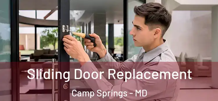 Sliding Door Replacement Camp Springs - MD