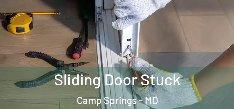 Sliding Door Stuck Camp Springs - MD