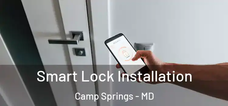  Smart Lock Installation Camp Springs - MD