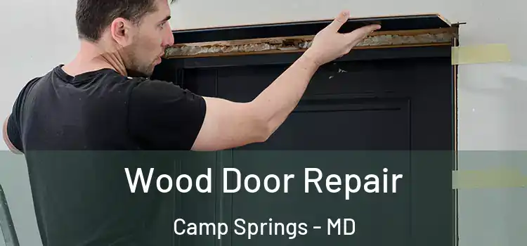  Wood Door Repair Camp Springs - MD
